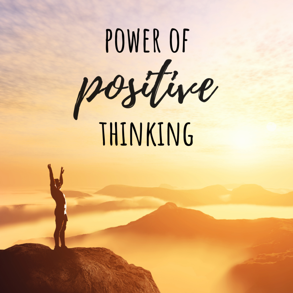 the power of positive thinking